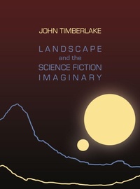 Enlarge image Cover: Landscape and the Science Fiction Imaginary - Intellect Books