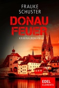 Cover: Donaufeuer - Edel Elements - ein Verlag der Edel Verlagsgruppe