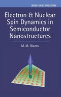 Cover: Electron & Nuclear Spin Dynamics in Semiconductor Nanostructures - Oxford University Press