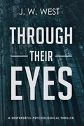 Cover: Through Their Eyes - J. W. West
