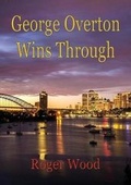 Cover: George Overton Wins Through - Zeus Publications