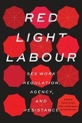 Cover: Red Light Labour - University of British Columbia Press