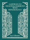 Cover: Gateways to Health and Harmony with Reflexology - Ann Gillanders