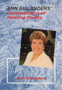 Enlarge image Cover: Ann Gillanders' Compendium of Healing Points - Ann Gillanders