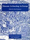 Cover: Museum Archaeology in Europe - Oxbow Books