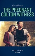 Cover: The Pregnant Colton Witness - Mills & Boon