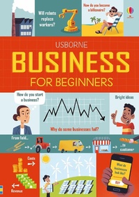 Abbildung von: Business for Beginners - Usborne Publishing Ltd