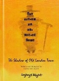 Cover: The Shadow of Old London Town: 1 - Loykey & Lillybit