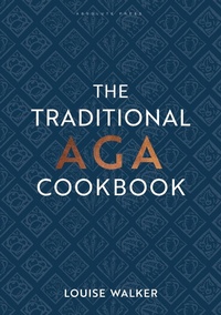 Enlarge image Cover: The Traditional Aga Cookbook - Absolute Press