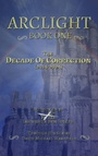 Cover: Arclight Book One - The Decade of Correction - First Edition Design Publishing