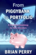 Cover: From Piggybank to Portfolio - First Edition Design Publishing