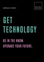 Cover: Get Technology: Be in the know. Upgrade your future - Aurum