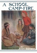 Cover: A School Camp Fire - The Elsie J Oxenham Society/The Abbey Chronicle