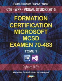 Abbildung von: Formation Certification MCSD Examen 70-483 (tome 1) - BoD - Books on Demand