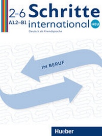 Abbildung von: Schritte international Neu 2-6 Deutsch im Beruf - Hueber Verlag