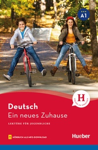 Abbildung von: Ein neues Zuhause - Hueber Verlag