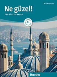 Abbildung von: Ne güzel! A2 - Hueber Verlag