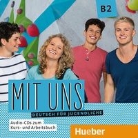 Abbildung von: Mit uns B2 - Hueber Verlag