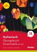 Cover: Italienisch - &Uuml;bungsbuch Grammatik A1-A2 - Hueber Verlag