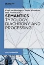 Cover: Semantics - Typology, Diachrony and Processing - De Gruyter Mouton