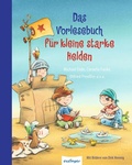 Cover: Das Vorlesebuch f&uuml;r kleine starke Helden - Esslinger