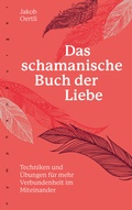 Cover: Das schamanische Buch der Liebe - Nymphenburger