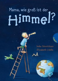 Enlarge image Cover: Mama, wie groß ist der Himmel? - Gabriel