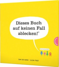 Abbildung von: Dieses Buch auf keinen Fall ablecken! (Es ist voller Bakterien) - Thienemann
