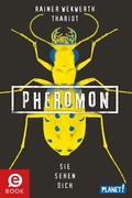 Cover: Pheromon 2: Sie sehen dich - Planet!