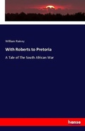 Cover: With Roberts to Pretoria - Hansebooks