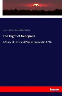 Enlarge image Cover: The Flight of Georgiana - Hansebooks