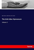 Cover: The Irish Liber Hymnorum - Hansebooks
