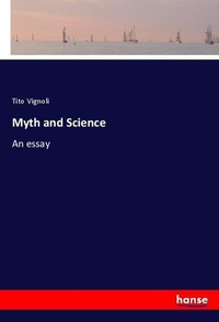 Enlarge image Cover: Myth and Science - Hansebooks