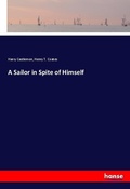 Cover: A Sailor in Spite of Himself - Hansebooks