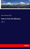 Cover: How to Train the Memory - Hansebooks