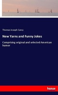 Cover: New Yarns and Funny Jokes - Hansebooks