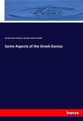 Cover: Some Aspects of the Greek Genius - Hansebooks