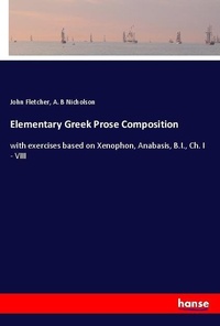 Enlarge image Cover: Elementary Greek Prose Composition - Hansebooks