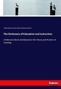 Cover: The Dictionary of Education and Instruction - Hansebooks