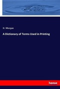 Cover: A Dictionary of Terms Used in Printing - Hansebooks