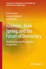 Cover: Islamism, Arab Spring, and the Future of Democracy - Springer