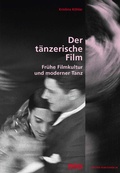 Cover: Der t&auml;nzerische Film - Sch&uuml;ren Verlag GmbH