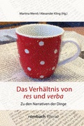 Cover: Das Verh&auml;ltnis von res und verba - Rombach Druck- und Verlagshaus