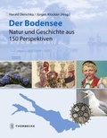 Cover: Der Bodensee - Natur und Geschichte aus 150 Perspektiven - Jan Thorbecke Verlag