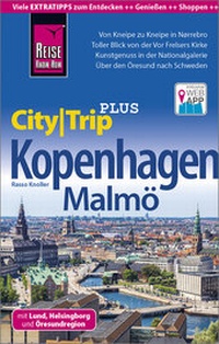 Abbildung von: Reise Know-How Reiseführer Kopenhagen mit Malmö (CityTrip PLUS) - Reise Know-How Verlag Peter Rump GmbH