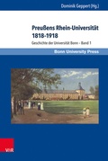 Cover: Preu&szlig;ens Rhein-Universit&auml;t 1818-1918 - Brill Deutschland