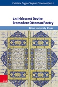 Cover: An Iridescent Device: Premodern Ottoman Poetry - Brill Deutschland