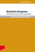 Cover: Moralische Kompetenz - V&R unipress