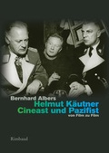 Cover: Helmut K&auml;utner. Cineast und Pazifist - Rimbaud Verlag