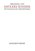 Cover: Hitlers Kinder - Basilisken-Presse im Verlag Natur & Text